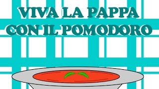 Viva la pappa con il pomodoro  Canzoni per bambini [upl. by Kerstin]