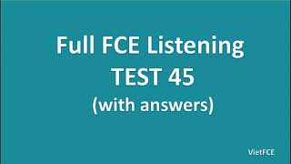 Full B2 First FCE Listening Test 45 with Answers [upl. by Adnauqaj]