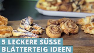 5 leckere süsse Blätterteig Ideen [upl. by Aihsela]