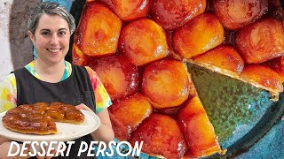 Claire Saffitz Makes Foolproof Tarte Tatin amp Rough Puff Pastry  Dessert Person [upl. by Inol]