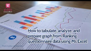 Ranking Scale Questionnaire  How to tabulate analyse and prepare graph using MS Excel [upl. by Eed]