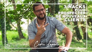 Comment prospecter de nouveaux clients  3 Hacks simples et terriblement efficaces 😍 [upl. by Rinaldo]