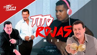 Tito Rojas Mix  Todos Sus Exitos [upl. by Ursas]