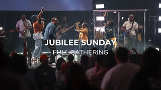 Jubilee Sunday  Full Gathering [upl. by Marcell217]