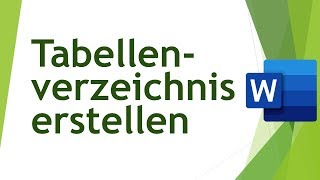 Tabellenverzeichnis in Word erstellen  Abschlussarbeiten schreiben 03 [upl. by Lattonia]