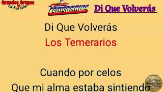 《KARAOKE》quotDi Que Volverásquot Los Temerarios [upl. by Nolyar]