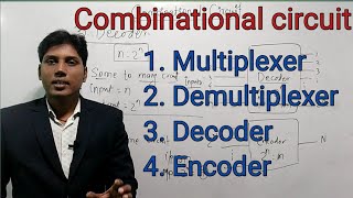 Multiplexer ll Demultiplexer ll Decoder ll Encoder ll Combinational circuit ll [upl. by Bate]