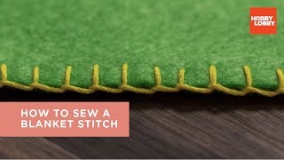 How to Sew a Blanket Stitch  Hobby Lobby® [upl. by Annaeel]