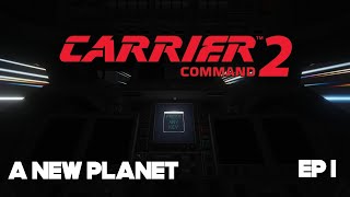 CARRIER COMMAND 2 EP1 Starting the Multiplayer Series [upl. by Greta557]