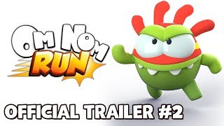 Om Nom Run  Trailer 2 [upl. by Theodora]