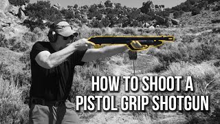 How to Shoot a Pistol Grip Shotgun [upl. by Davine]