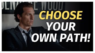 The TRUTH about CHOICES Matthew McConaughey Motivational Speech [upl. by Bunni207]