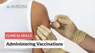 Clinical Skills Administering Vaccinations [upl. by Zolnay]