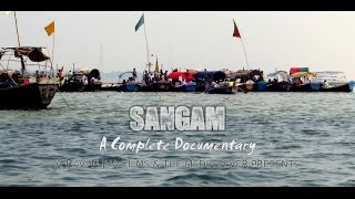 SANGAM Allahabad Triveni  A Complete Documentary [upl. by Chae]