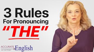 How to pronounce the article THE  3 rules Accurate English [upl. by Maurer]