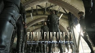 FFXV Multiplayer Expansion Comrades – Launch Trailer [upl. by Nosimaj]