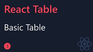 React Table Tutorial  3  Basic Table [upl. by Yeldah227]