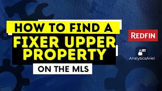 How to Find a Fixer Upper Property on the MLS  Redfin [upl. by Theresita]