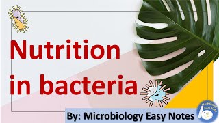 Microbiology easy notes on nutrition in bacteria [upl. by Eruza]