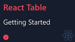 React Table Tutorial  2  Getting Started [upl. by Wellesley]