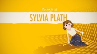 The Poetry of Sylvia Plath Crash Course Literature 216 [upl. by Linzer]