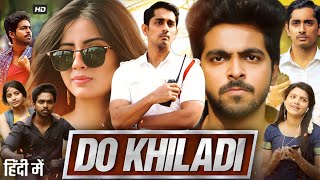 Do Khiladi Full Movie Hindi  Siddharth Kashmira Pardesi GV Prakash K Prem Kumar  Review amp Fact [upl. by Noskcaj458]