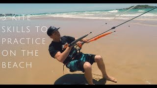 3 Kitesurfing Skills to Practice on the Beach Beginner lesson [upl. by Yrroc]