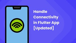 How to Handle Connectivity in Flutter App 2021 Updated [upl. by Pegasus884]