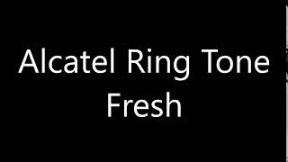 Alcatel ringtone  Fresh [upl. by Dorita]