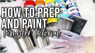 How to Prep and Paint Tumblers [upl. by Perceval611]