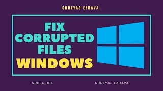 How to fix Corrupted Files on Windows 10 [upl. by Eelahc438]