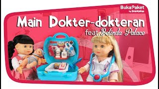 Mainan Dokterdokteran Bermain Jadi Ibu dan Dokter Anak feat Belinda Palace  BukaPaket for Kids [upl. by Aratahc739]