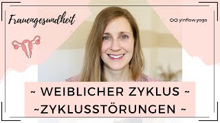 Der weibliche Zyklus amp Zyklusstörungen  Ist Dein Zyklus normal [upl. by Atsillac]