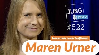 Neurowissenschaftlerin Maren Urner  Jung amp Naiv Folge 522 [upl. by Ahsoj]