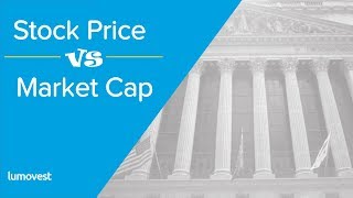 The Difference Between Stock Price and Market Capitalization [upl. by Aynuat]