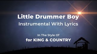 Little Drummer Boy 2013 Instrumental With Lyrics  for KING amp COUNTRY Karaoke [upl. by Eizzil]