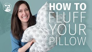 How To Fluff Your Pillow  Three EASY Strategies [upl. by Ty480]