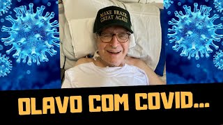 OLAVO COM COVID E O ALERTA DO FANTÁSTICO [upl. by Leandro]