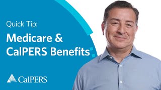 CalPERS Quick Tip  Medicare General Overview [upl. by Yboc]