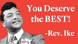 Reverend Ike quotYou Deserve the Bestquot [upl. by Atonsah]