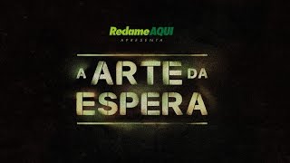 Reclame Aqui  A arte da espera [upl. by Eiralav]