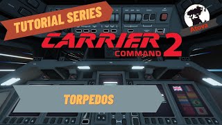 Carrier Command 2 Tutorial  Torpedos [upl. by Lekkim]