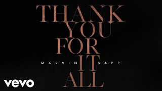 Marvin Sapp  Thank You For It All Official Lyric Video [upl. by Anidal]