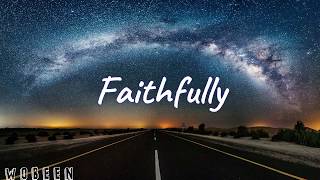 Faithfully「LYRICS」 Journey [upl. by Livvie368]