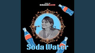 Soda Water [upl. by Devaney]