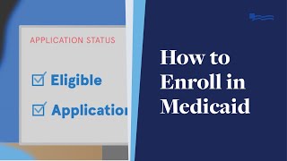 How to Enroll in Medicaid [upl. by Ylrehc]