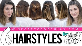 6 EASY AND BEAUTIFUL HAIRSTYLES FOR SHORT HAIR [upl. by Blatman441]