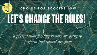 Choirs for Ecocide Law  to singers who will perform quotLets change the rulesquot [upl. by Pros909]