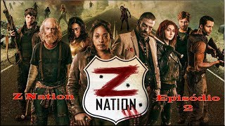 Z Nation S01E02  Episódio Completo Dublado [upl. by Reiser]