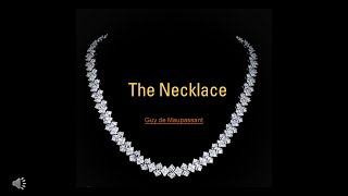 Short Story  The Necklace  Summary  Guy de Maupassant [upl. by Mignon808]